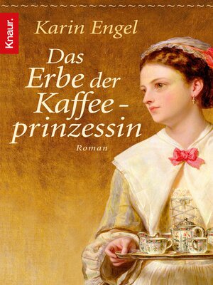 cover image of Das Erbe der Kaffeeprinzessin